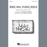 Moses Hogan 'Ride On, King Jesus'