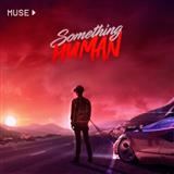 Muse 'Something Human'