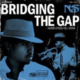 Nas featuring Olu Dara 'Bridging The Gap'