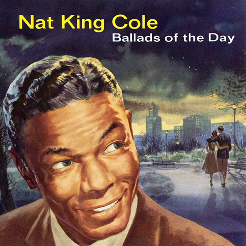 Easily Download Nat King Cole Printable PDF piano music notes, guitar tabs for Real Book – Melody & Chords – C Instruments. Transpose or transcribe this score in no time - Learn how to play song progression.