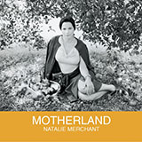 Natalie Merchant 'Motherland'