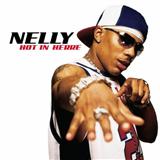 Nelly 'Hot In Herre'