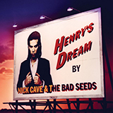 Nick Cave 'Papa Won't Leave You Henry'