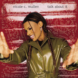 Nicole C. Mullen 'Come Unto Me'