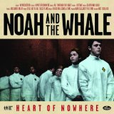 Noah And The Whale 'There Will Come A Time'