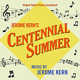 Oscar Hammerstein II & Jerome Kern 'All Through The Day (from Centennial Summer)'