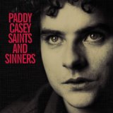 Paddy Casey 'Saints And Sinners'