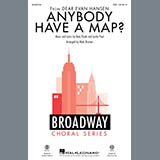 Pasek & Paul 'Anybody Have A Map? (from Dear Evan Hansen) (arr. Mark Brymer)'