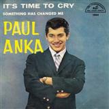 Paul Anka 'Time To Cry'