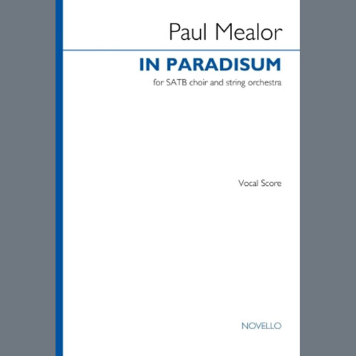 Easily Download Paul Mealor Printable PDF piano music notes, guitar tabs for SATB Choir. Transpose or transcribe this score in no time - Learn how to play song progression.