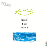 Paul Oakley 'I Have Come To Love You'