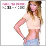 Paulina Rubio 'Don't Say Goodbye'
