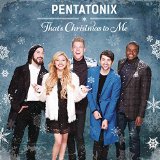 Pentatonix 'That's Christmas To Me'