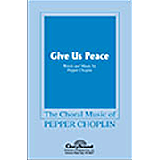 Pepper Choplin 'Give Us Peace'