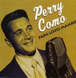 Perry Como 'Papa Loves Mambo'