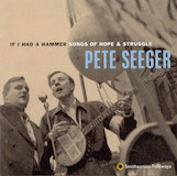 Pete Seeger 'Where Have All The Flowers Gone? (arr. Fred Sokolow)'