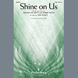 Phillips, Craig & Dean 'Shine On Us (arr. Joel Raney)'