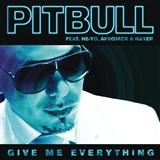 Pitbull featuring Ne-Yo 'Give Me Everything (Tonight)'