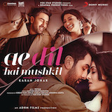 Pritam and Arijit Singh 'Channa Mereya (from Ae Dil Hai Mushkil)'