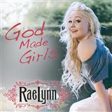 RaeLynn 'God Made Girls'
