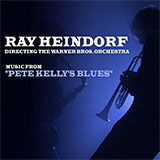 Ray Heindorf 'Pete Kelly's Blues'