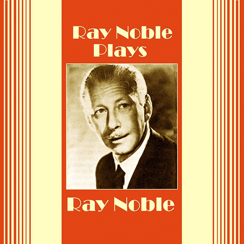 Easily Download Ray Noble Printable PDF piano music notes, guitar tabs for Easy Guitar. Transpose or transcribe this score in no time - Learn how to play song progression.