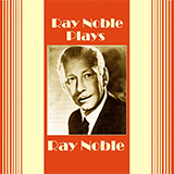Ray Noble 'Midnight With The Stars And You'