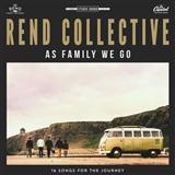 Rend Collective 'You Will Never Run'