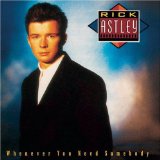 Rick Astley 'Never Gonna Give You Up'