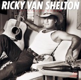Ricky Van Shelton 'Life Turned Her That Way'
