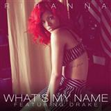 Rihanna featuring Drake 'What's My Name?'