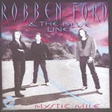 Robben Ford 'He Don't Play Nothin' But The Blues'