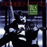 Robben Ford 'I Ain't Got Nothin' But The Blues'
