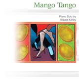 Robert Kelley 'Mango Tango'