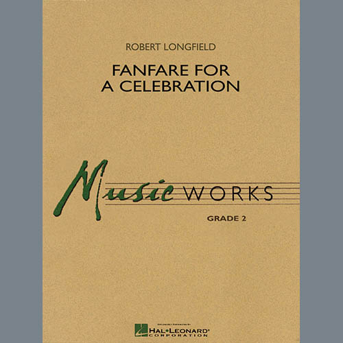 Easily Download Robert Longfield Printable PDF piano music notes, guitar tabs for Concert Band. Transpose or transcribe this score in no time - Learn how to play song progression.