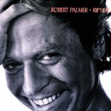 Robert Palmer 'I Didn't Mean To Turn You On'