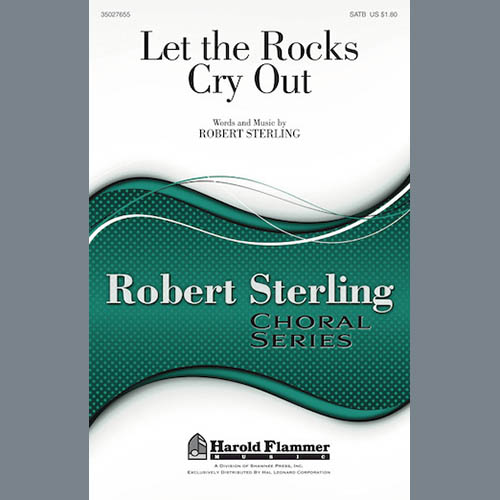 Easily Download Robert Sterling Printable PDF piano music notes, guitar tabs for SATB Choir. Transpose or transcribe this score in no time - Learn how to play song progression.