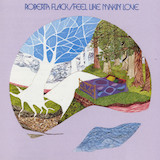 Roberta Flack 'Feel Like Makin' Love'