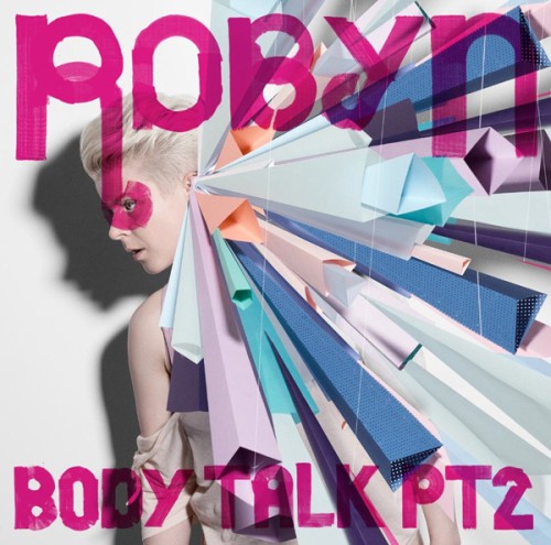 Robyn 'Hang With Me'