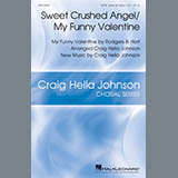 Rodgers & Hart 'Sweet Crushed Angel/My Funny Valentine (arr. Craig Hella Johnson)'