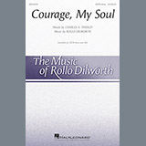 Rollo Dilworth 'Courage, My Soul'
