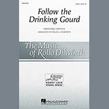 Rollo Dilworth 'Follow The Drinkin' Gourd'