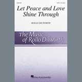 Rollo Dilworth 'Let Peace And Love Shine Through'