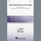 Rollo Dilworth 'Little David, Play On Your Harp'