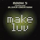 Room 5 featuring Oliver Cheatham 'Make Luv'