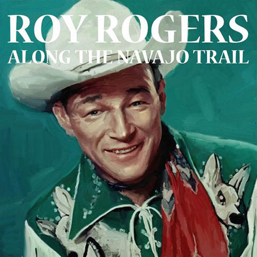 Easily Download Roy Rogers Printable PDF piano music notes, guitar tabs for Guitar Chords/Lyrics. Transpose or transcribe this score in no time - Learn how to play song progression.
