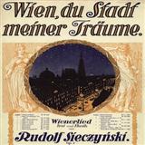 Rudolph Sieczynski 'Wien, Du Stadt Meiner Traume'