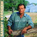 Sammy Kershaw 'Love Of My Life'