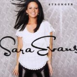 Sara Evans 'A Little Bit Stronger'