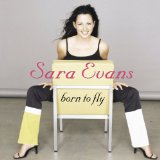 Sara Evans 'Born To Fly'